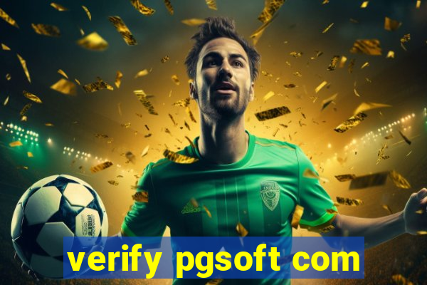 verify pgsoft com