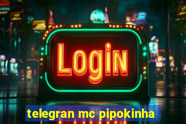telegran mc pipokinha