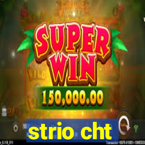 strio cht