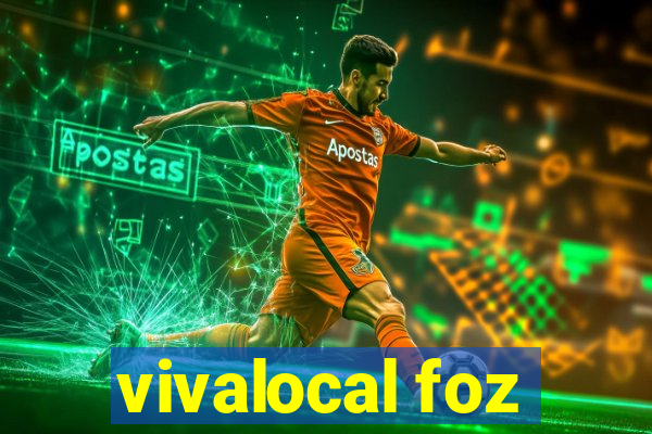 vivalocal foz