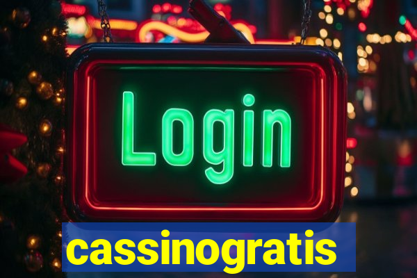 cassinogratis