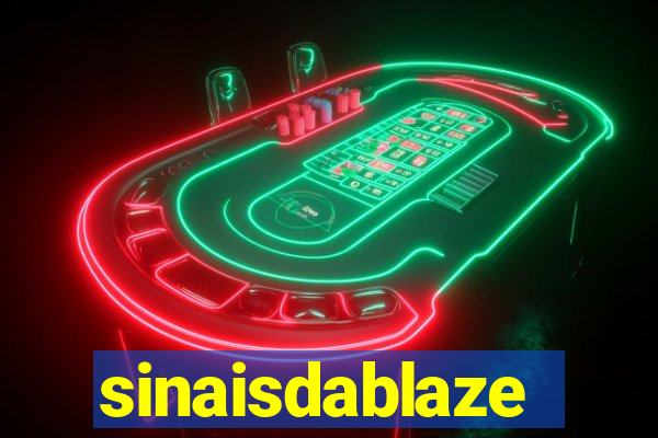 sinaisdablaze
