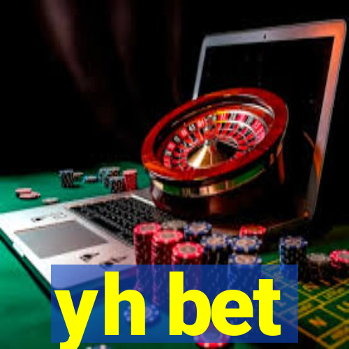yh bet