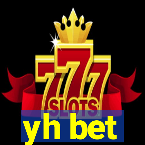yh bet
