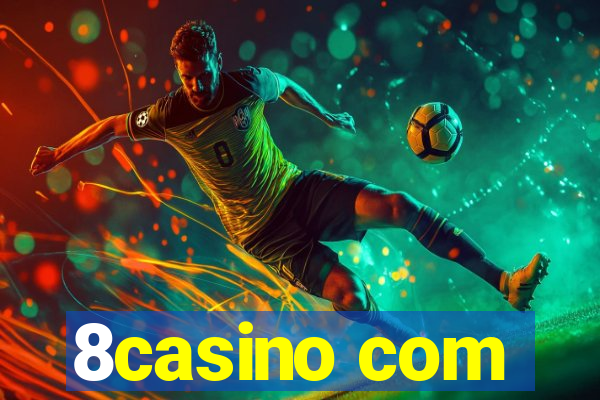 8casino com