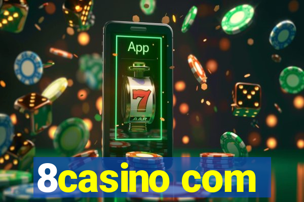 8casino com