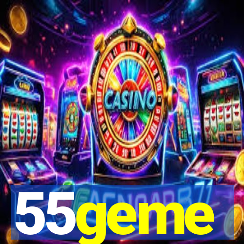 55geme