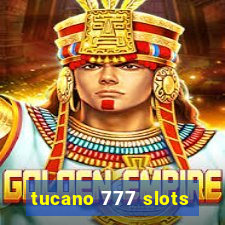 tucano 777 slots