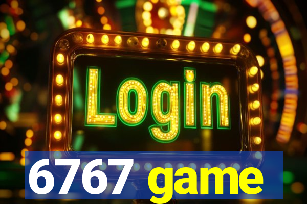 6767 game