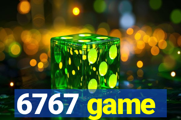 6767 game