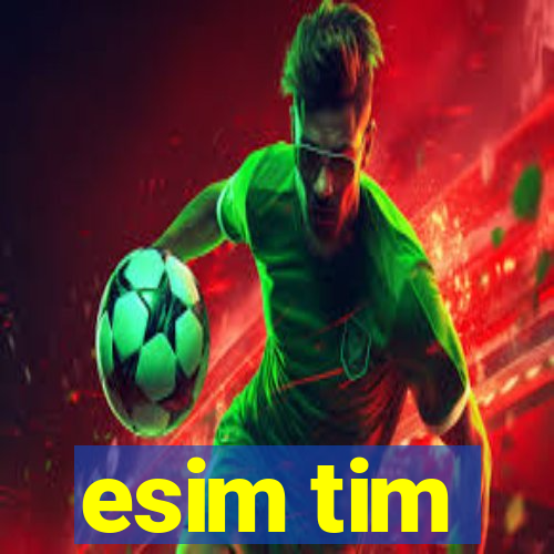 esim tim