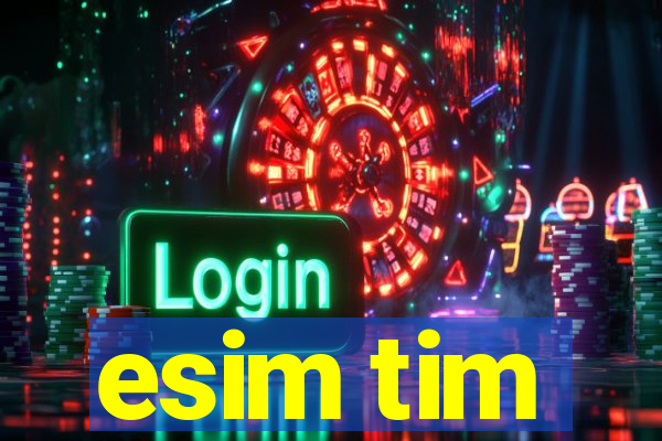 esim tim
