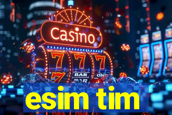 esim tim