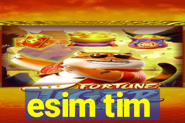 esim tim