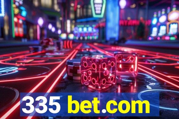 335 bet.com