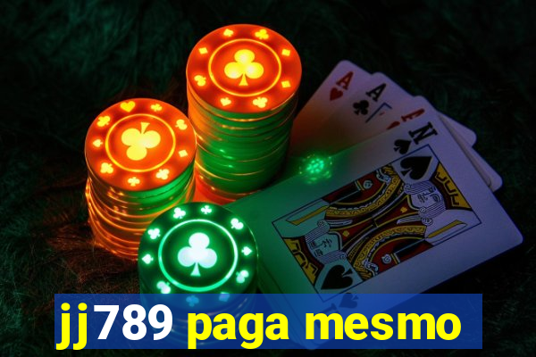 jj789 paga mesmo