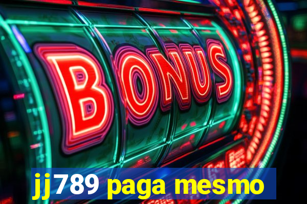 jj789 paga mesmo