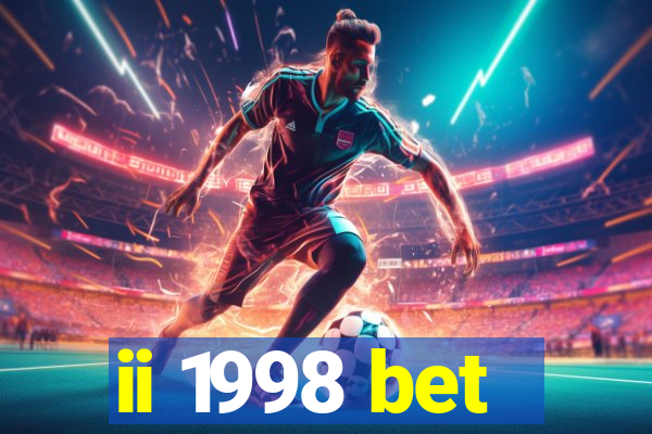 ii 1998 bet