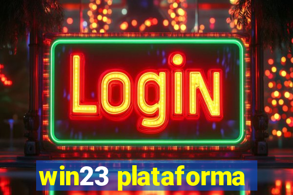 win23 plataforma