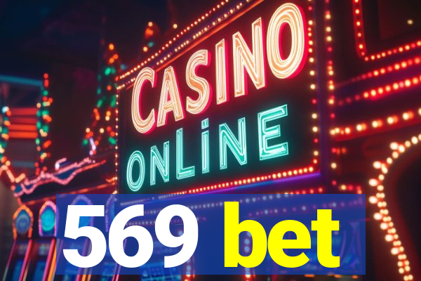 569 bet