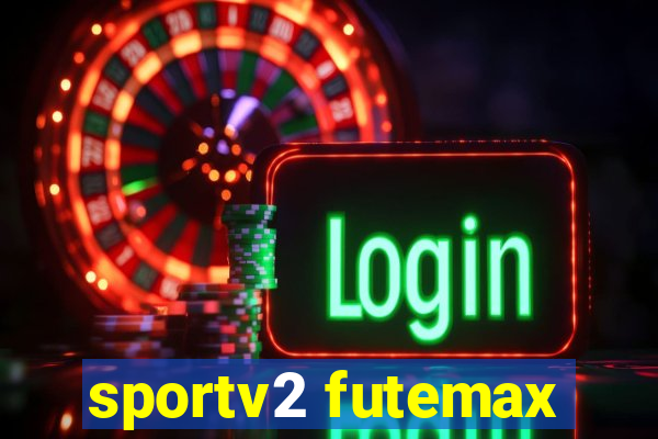 sportv2 futemax