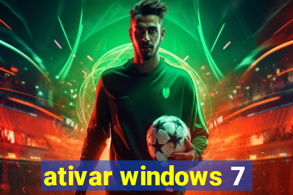 ativar windows 7