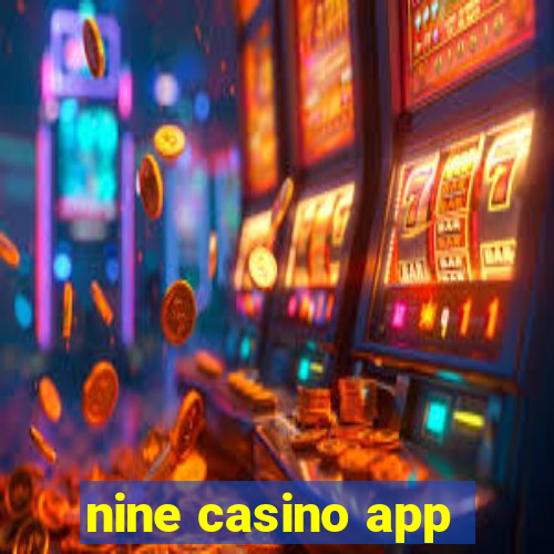 nine casino app