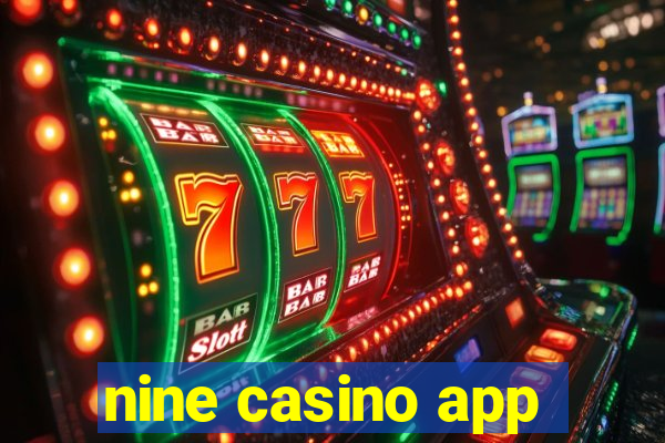 nine casino app