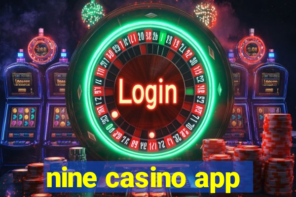 nine casino app