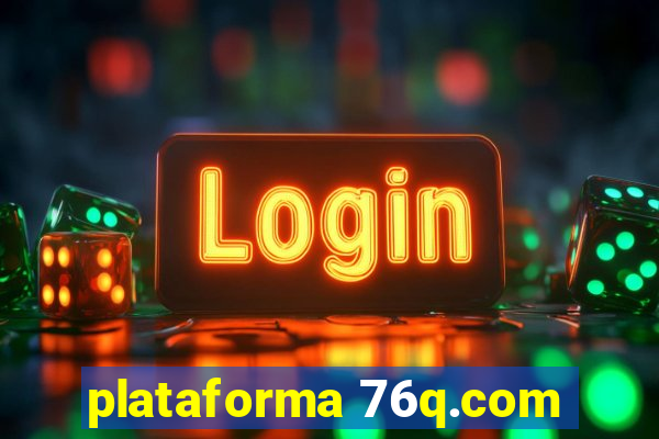 plataforma 76q.com