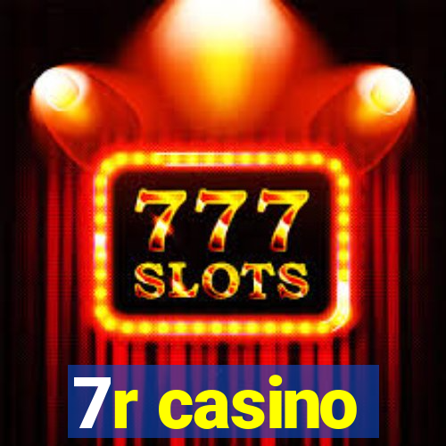 7r casino