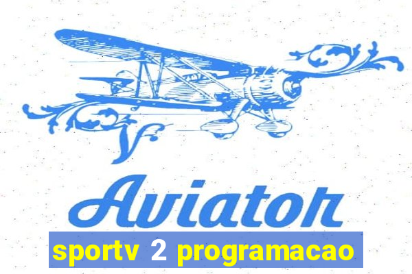 sportv 2 programacao