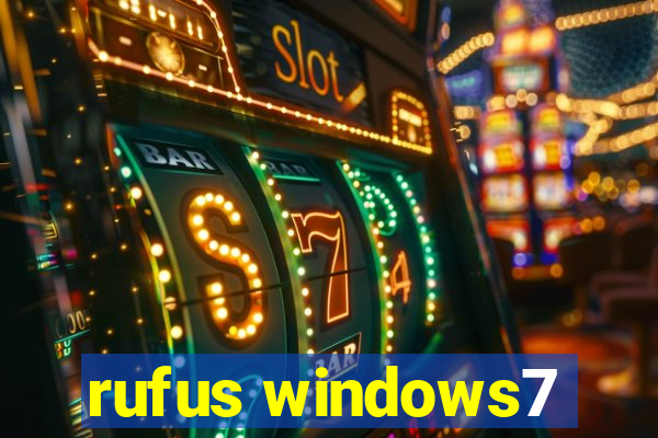 rufus windows7