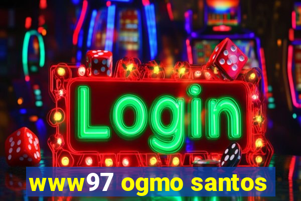 www97 ogmo santos