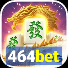 464bet