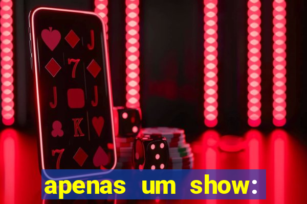 apenas um show: pancadaria 2