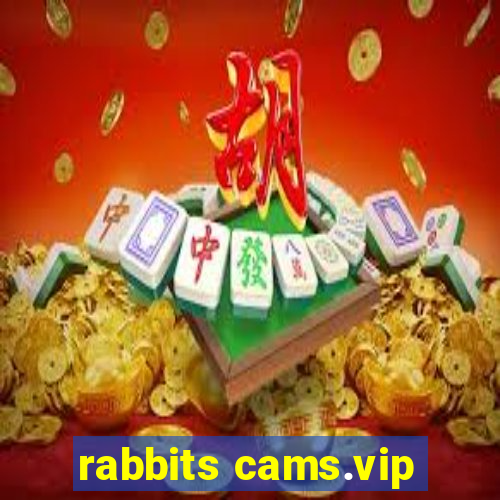rabbits cams.vip
