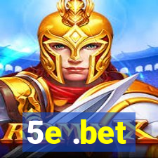 5e .bet