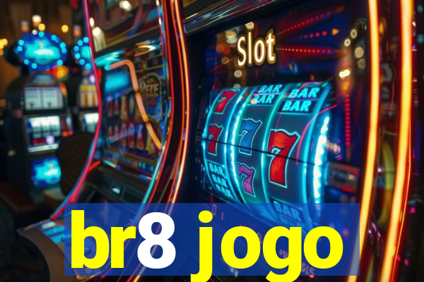 br8 jogo