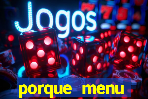 porque menu selvagem acabou