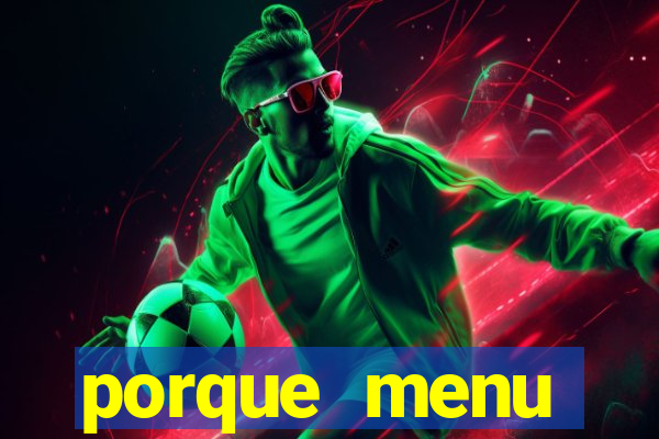 porque menu selvagem acabou