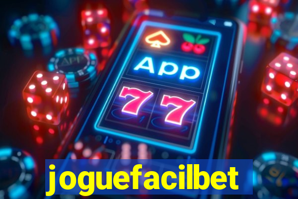joguefacilbet