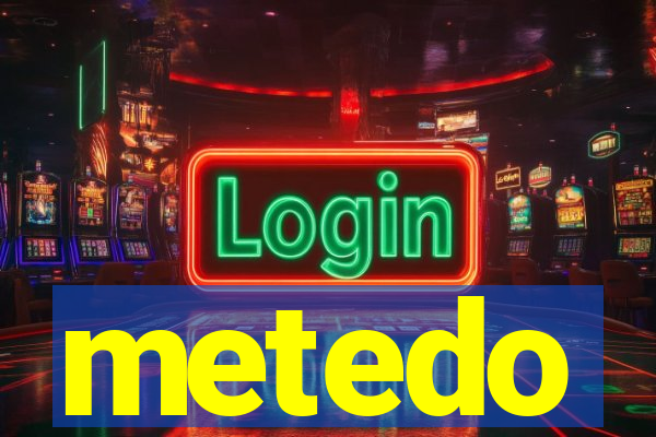 metedo