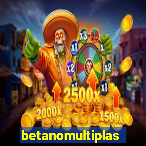 betanomultiplas