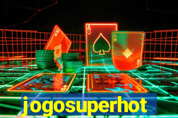 jogosuperhot