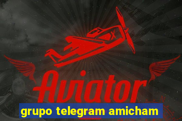grupo telegram amicham