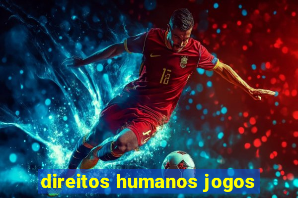 direitos humanos jogos