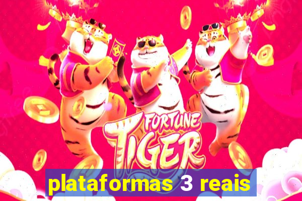 plataformas 3 reais