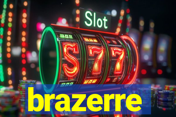 brazerre