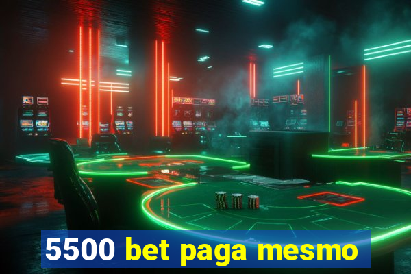 5500 bet paga mesmo